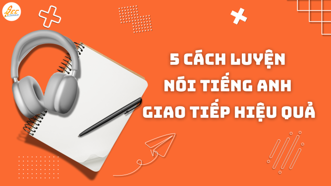 luyện nói tiếng Anh