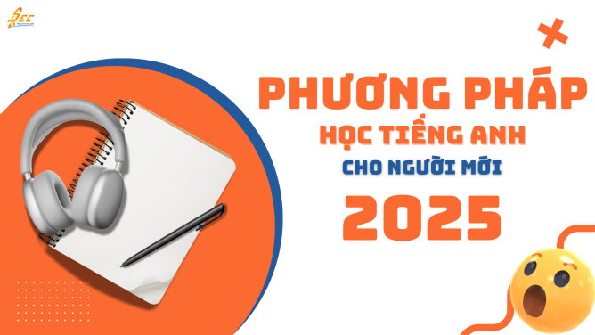 hương pháp học tiếng Anh hiệu quả cho người mới bắt đầu