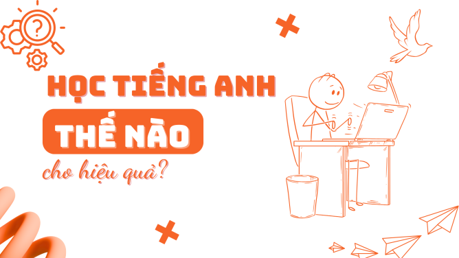 hương pháp học tiếng Anh hiệu quả cho người mới bắt đầu