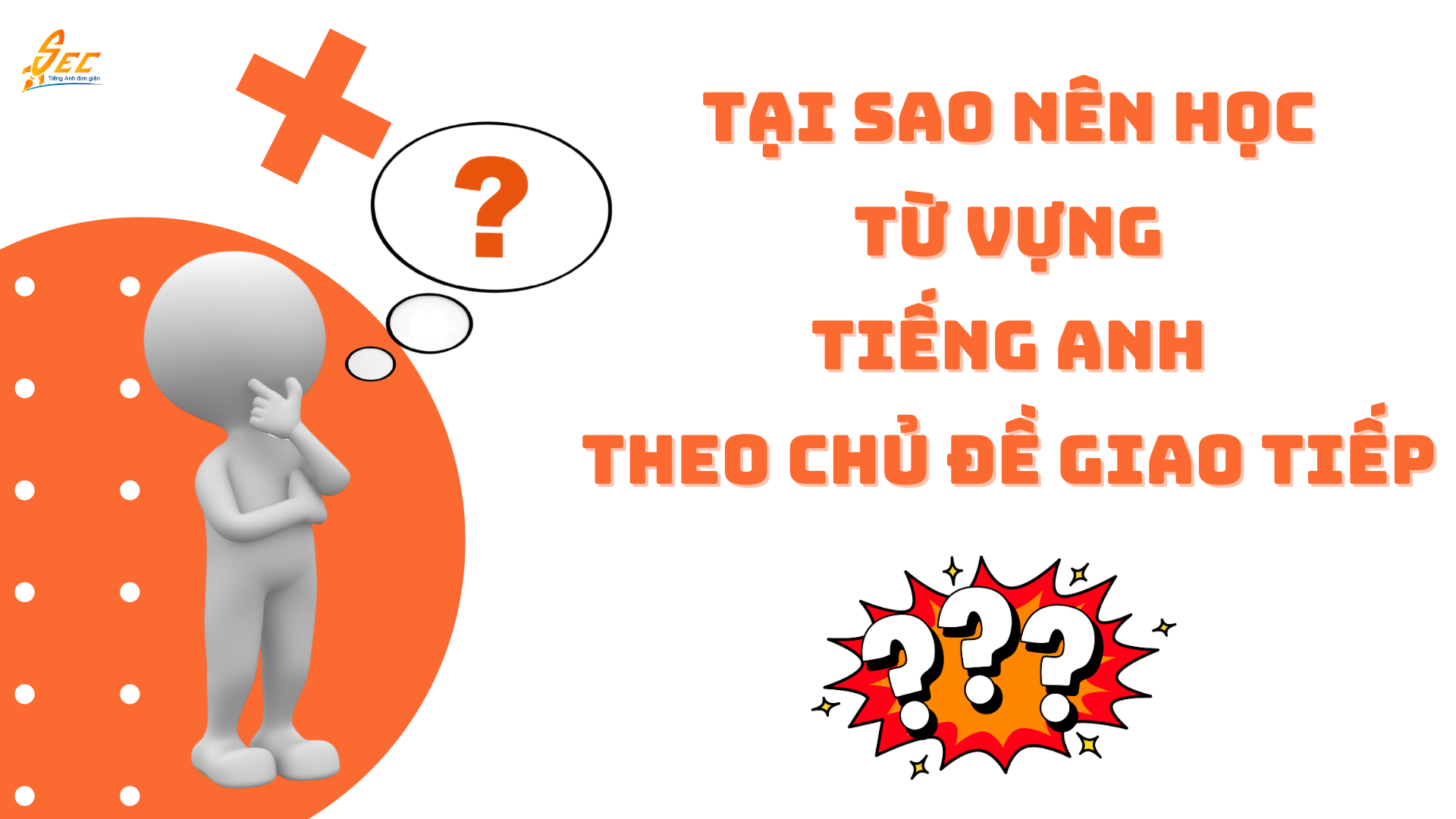 Học Từ Vựng Tiếng Anh Theo Chủ Đề Giao Tiếp 2025 1 học từ vựng tiếng anh theo chủ đề giao tiếp