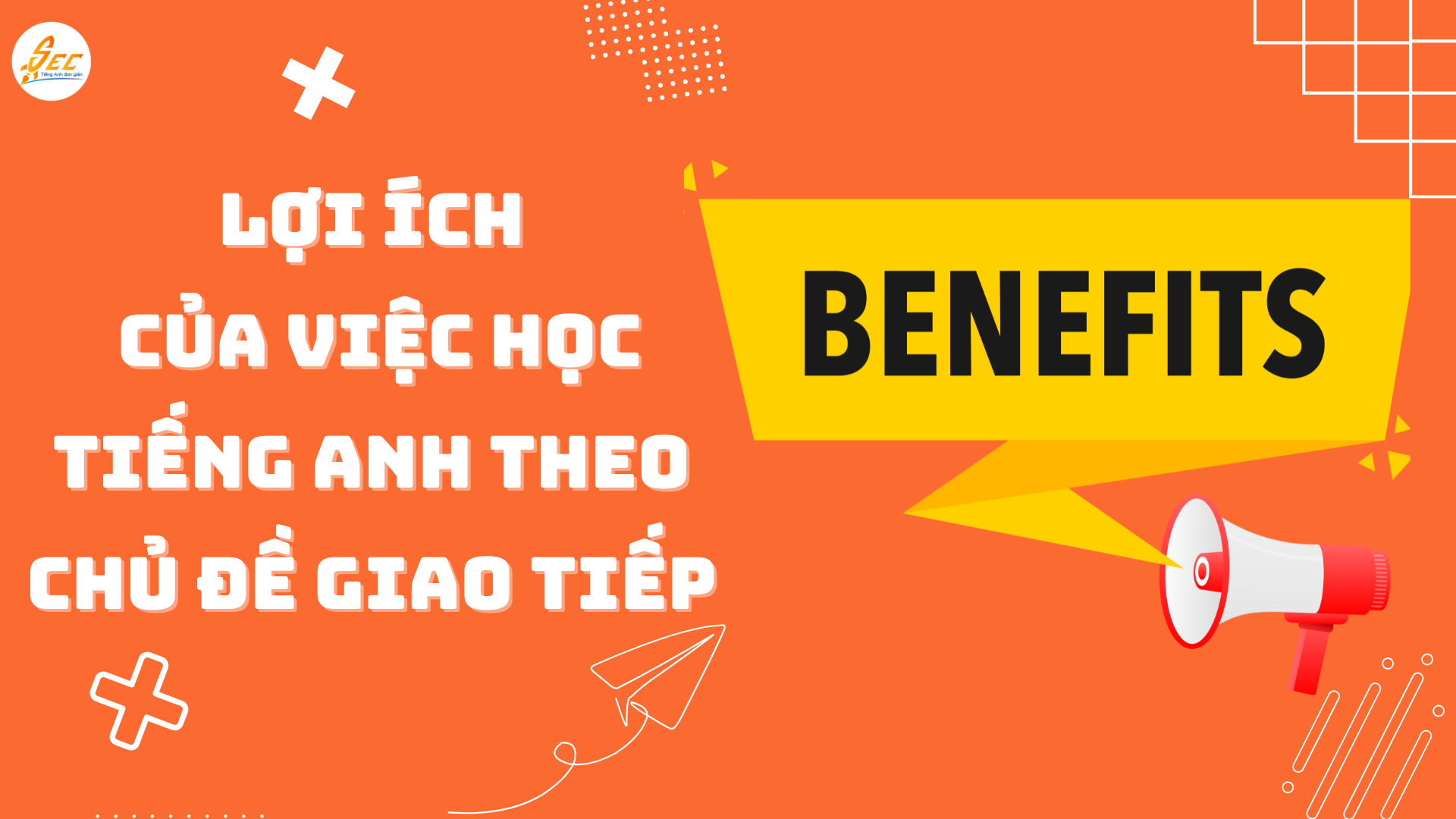 Học Từ Vựng Tiếng Anh Theo Chủ Đề Giao Tiếp 2025 2 học từ vựng tiếng anh theo chủ đề giao tiếp