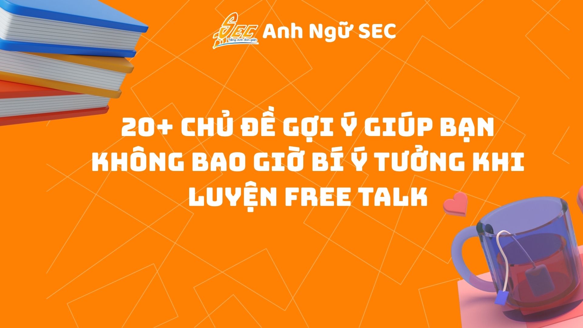 Luyện Tiếng Anh Giao Tiếp Cho Người Mới Bắt Đầu
