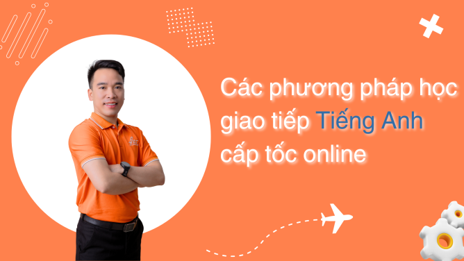 Cách Học Tiếng Anh Giao Tiếp Cấp Tốc Online - Học Giao Tiếp Tiếng Anh Cấp Tốc Trên Mạng (2025) 2 học tiếng anh giao tiếp online