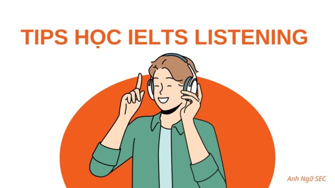 Tips học IELTS Listening