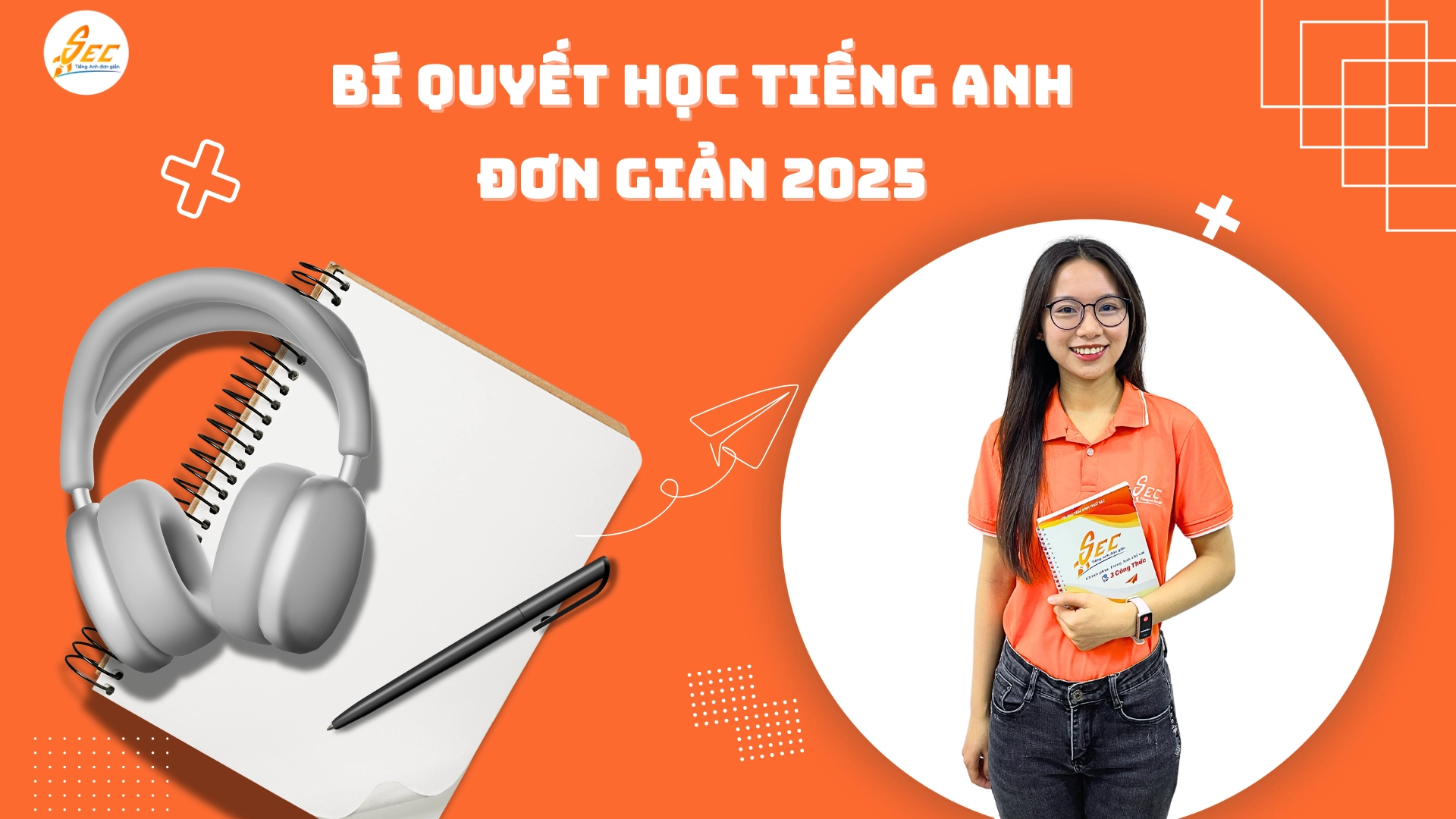 Bí Quyết Học Tiếng Anh Đơn Giản 2025
