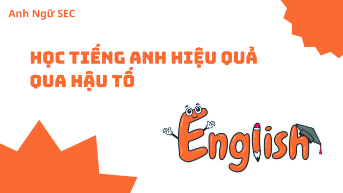 học tiếng Anh hiệu quả qua hậu tố