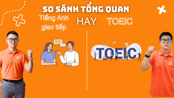 Nên học tiếng Anh giao tiếp hay TOEIC trước
