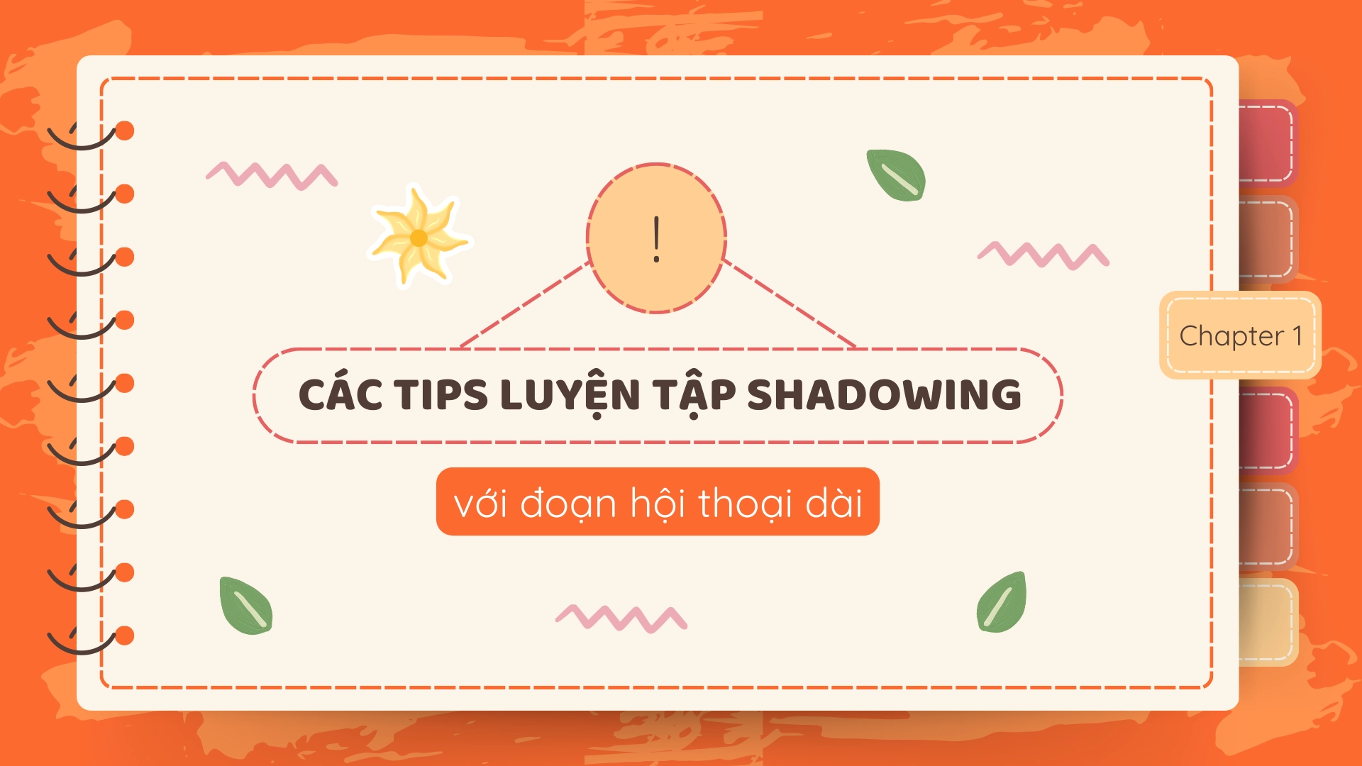 Shadowing với đoạn hội thoại dài