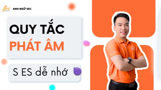 quy tắc phát âm s es dễ nhớ