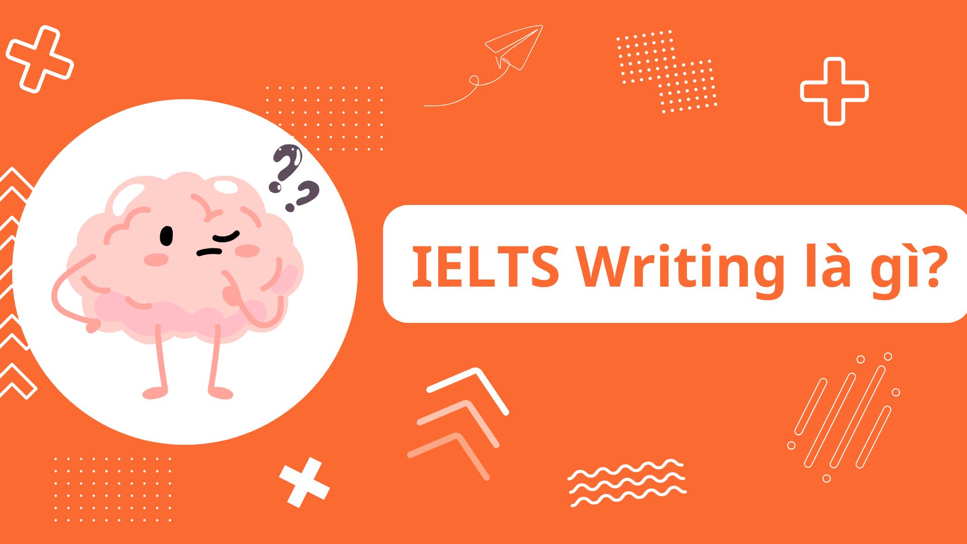 IELTS Writing Là Gì