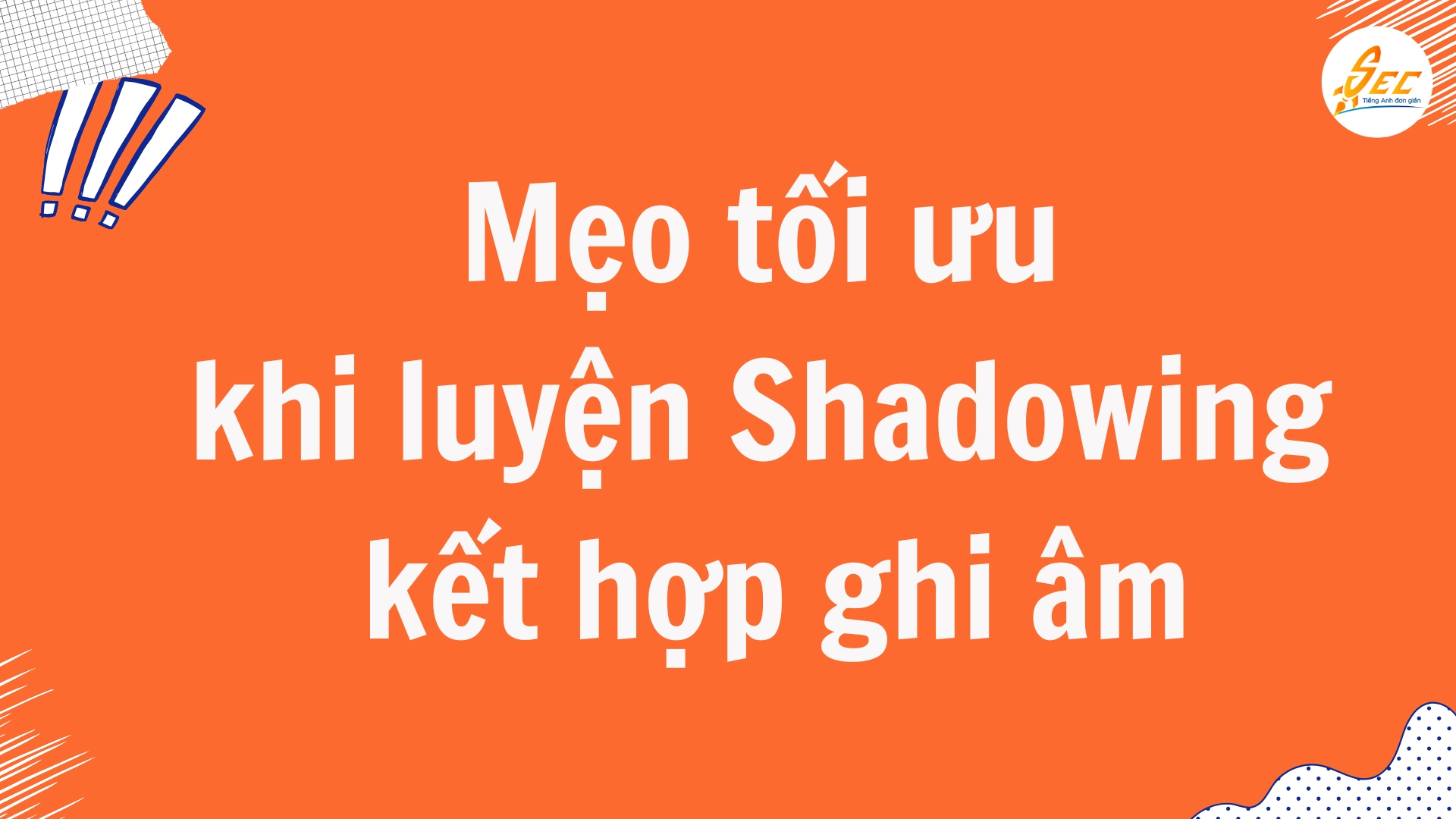 Shadowing với các bài học tiếng Anh