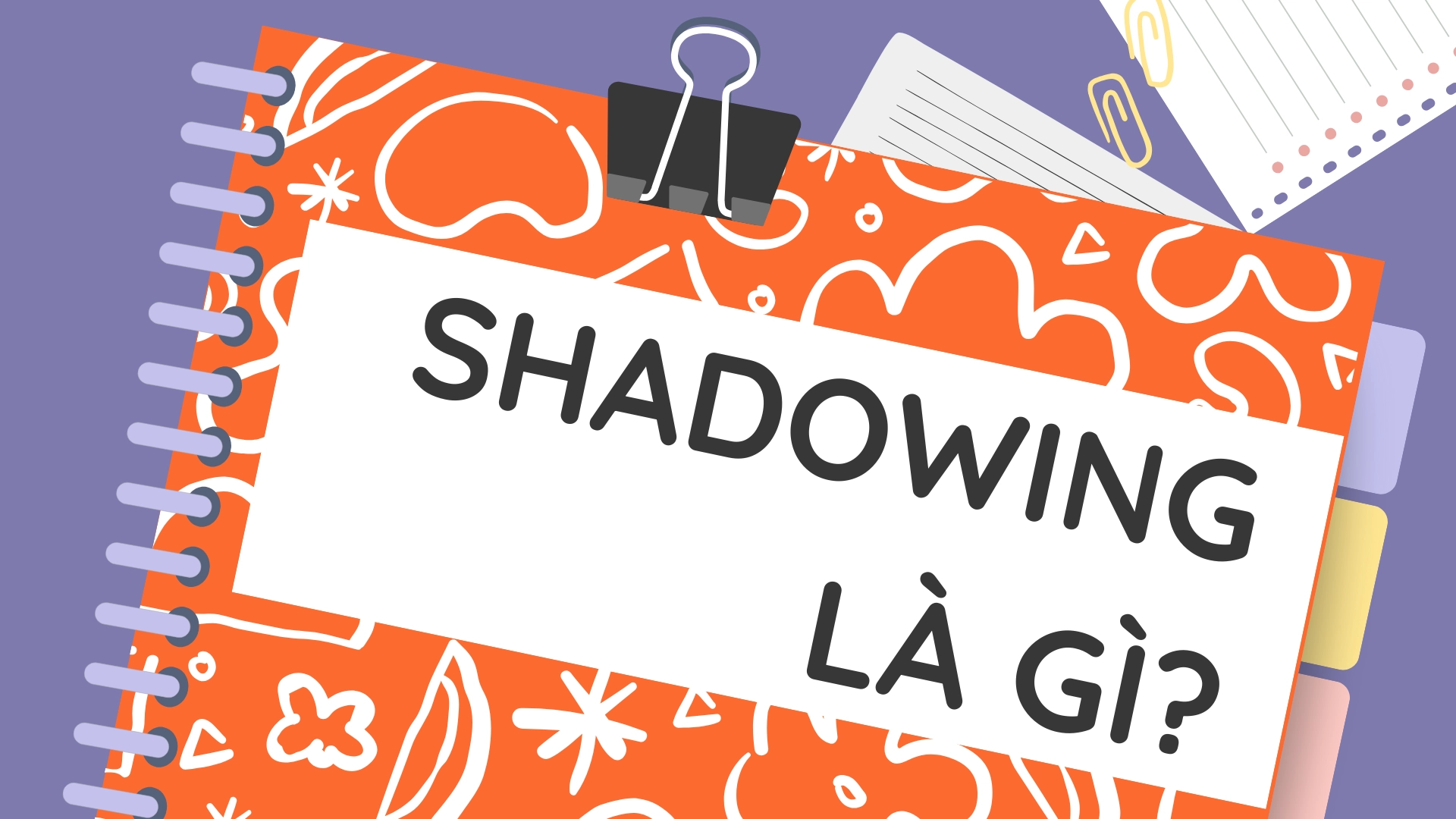 Shadowing hiệu quả