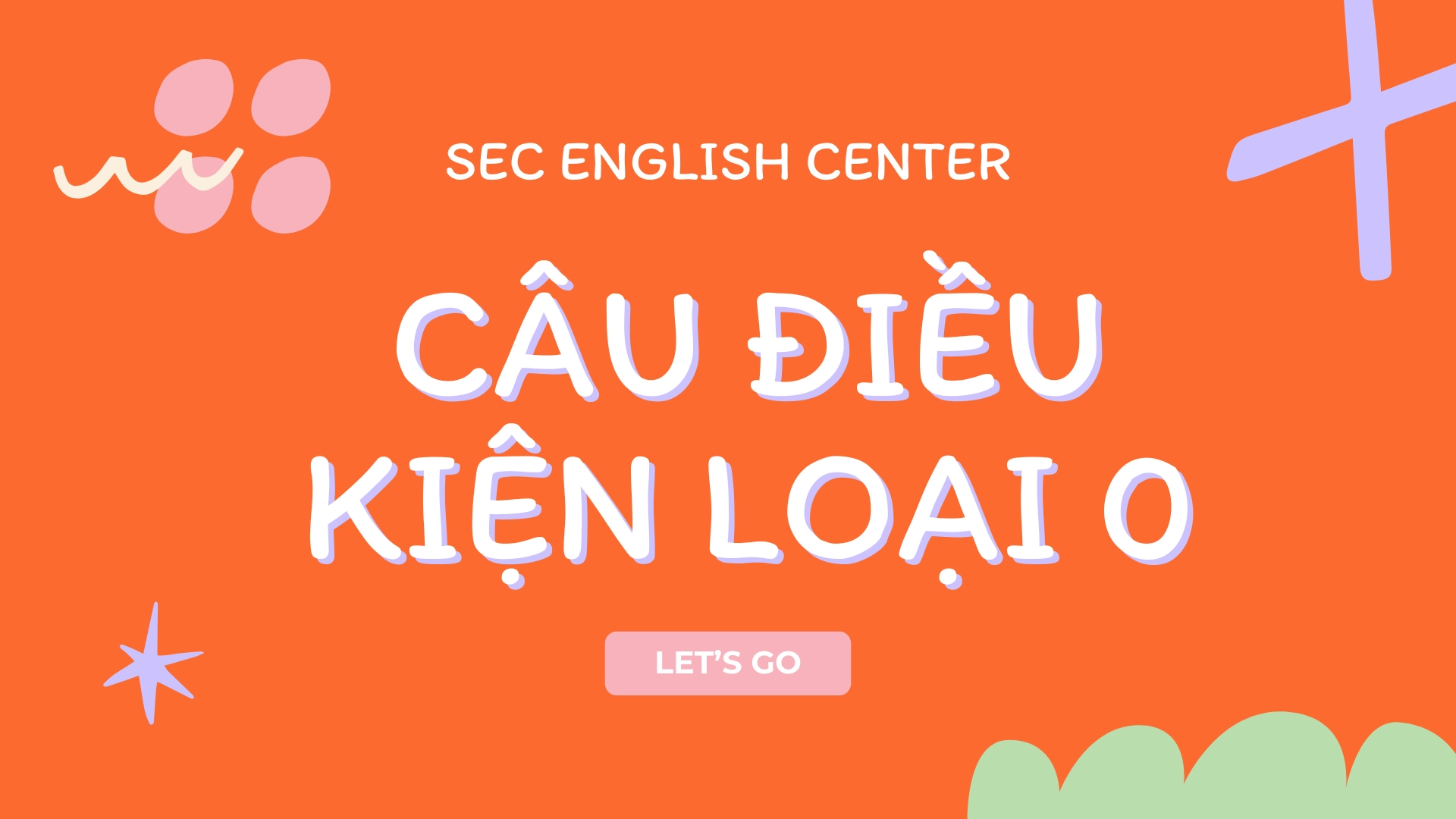 câu điều kiện loại 0
