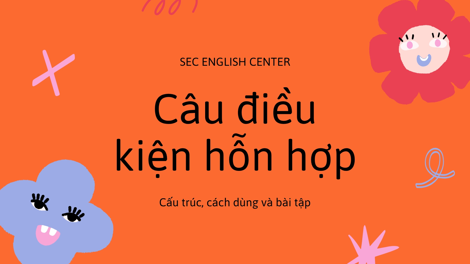 câu điều kiện hỗn hợp