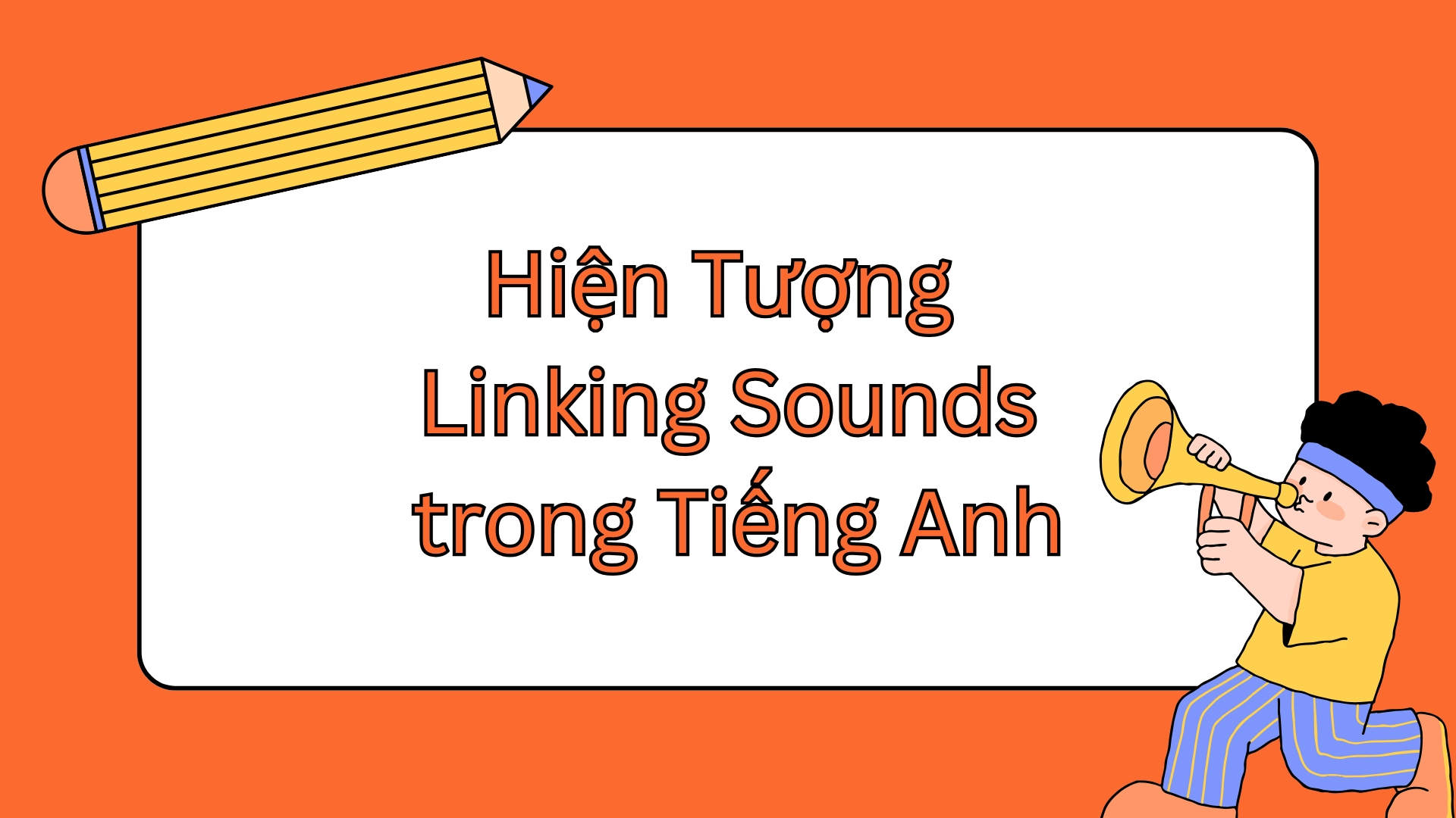 Linking sounds