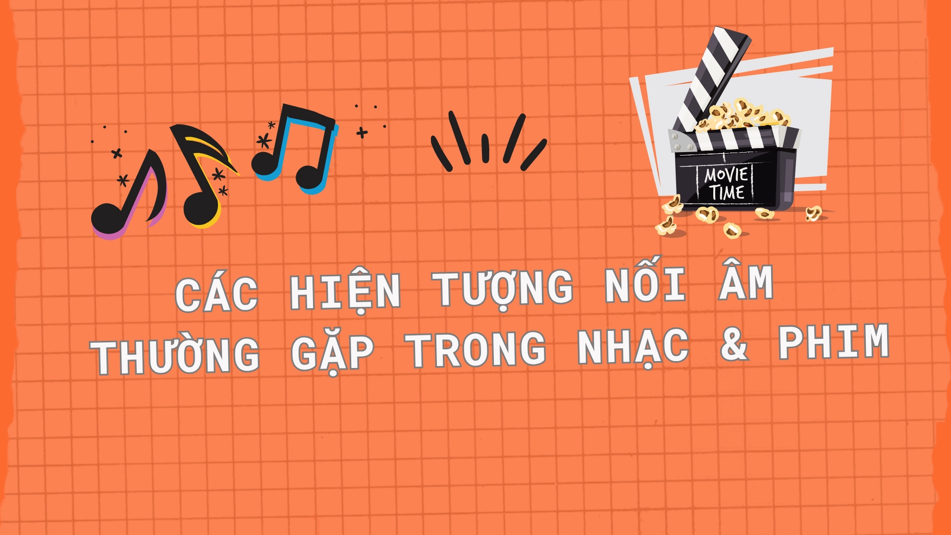Nối âm trong nghe nhạc và xem phim