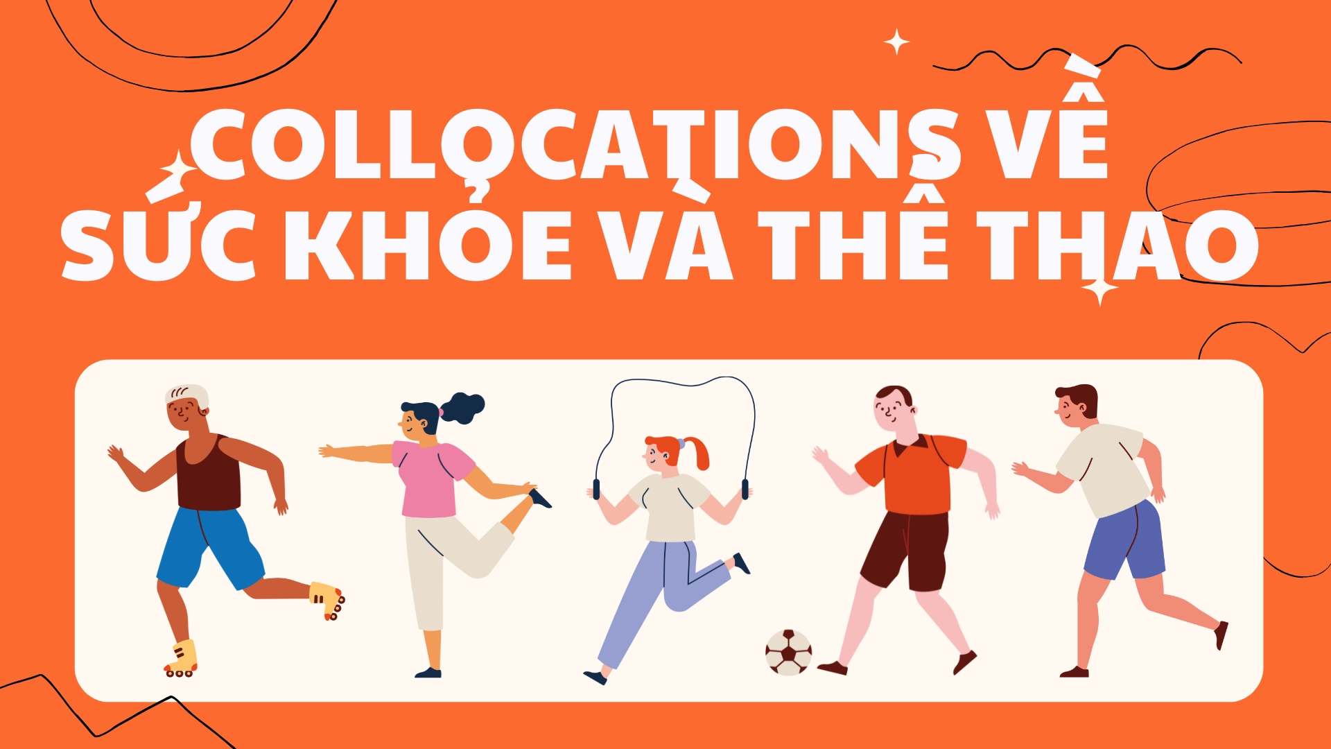 Collocations về sức khỏe và thể thao