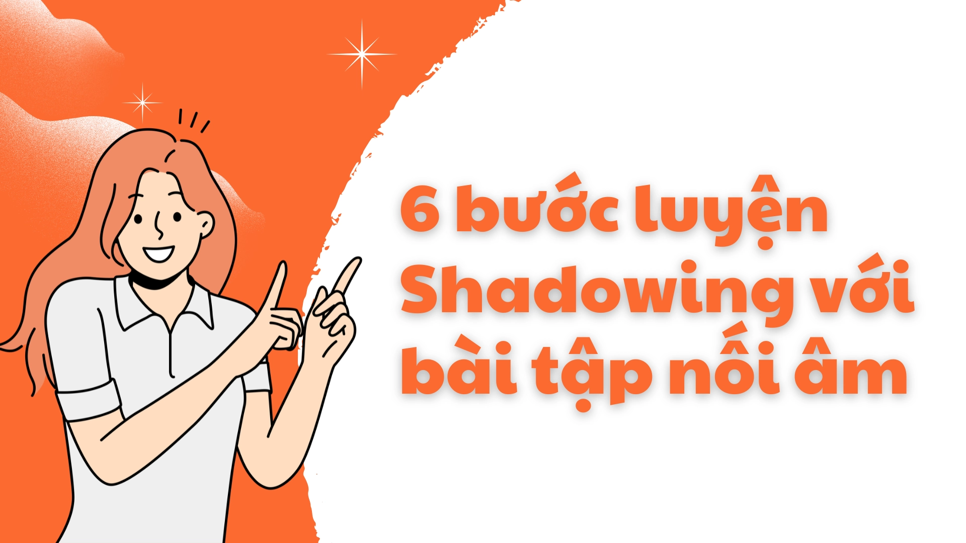 Bài tập nối âm qua Shadowing 