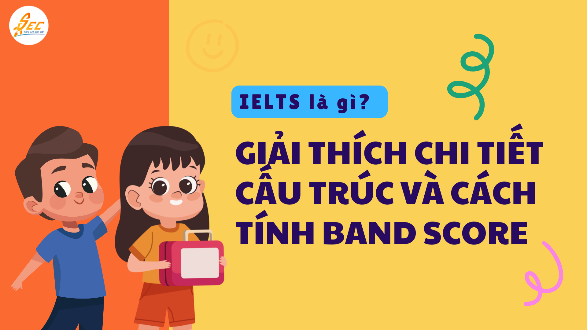 IELTS là gì? Giải thích chi tiết cấu trúc và cách tính band score 2025 1 IELTS là gì