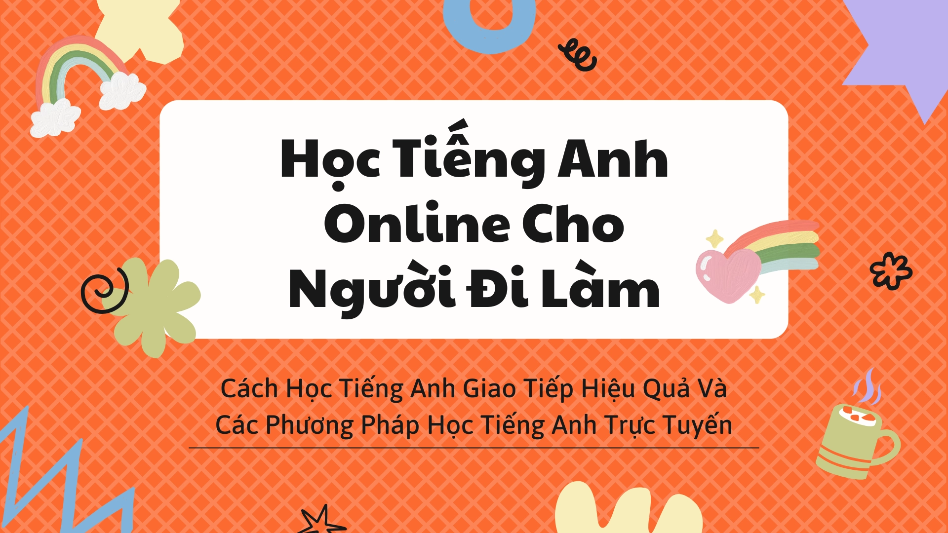 học tiếng anh online cho người đi làm