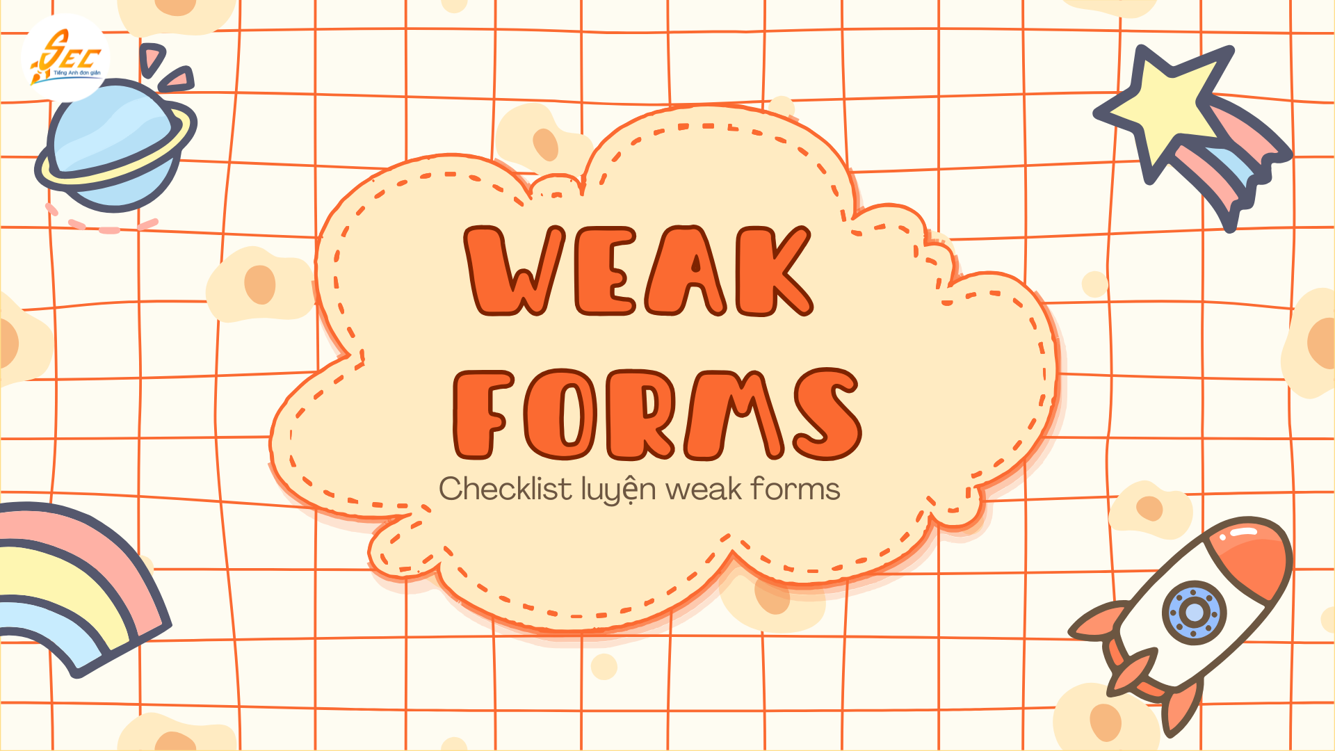 Weak forms – Checklist luyện weak forms