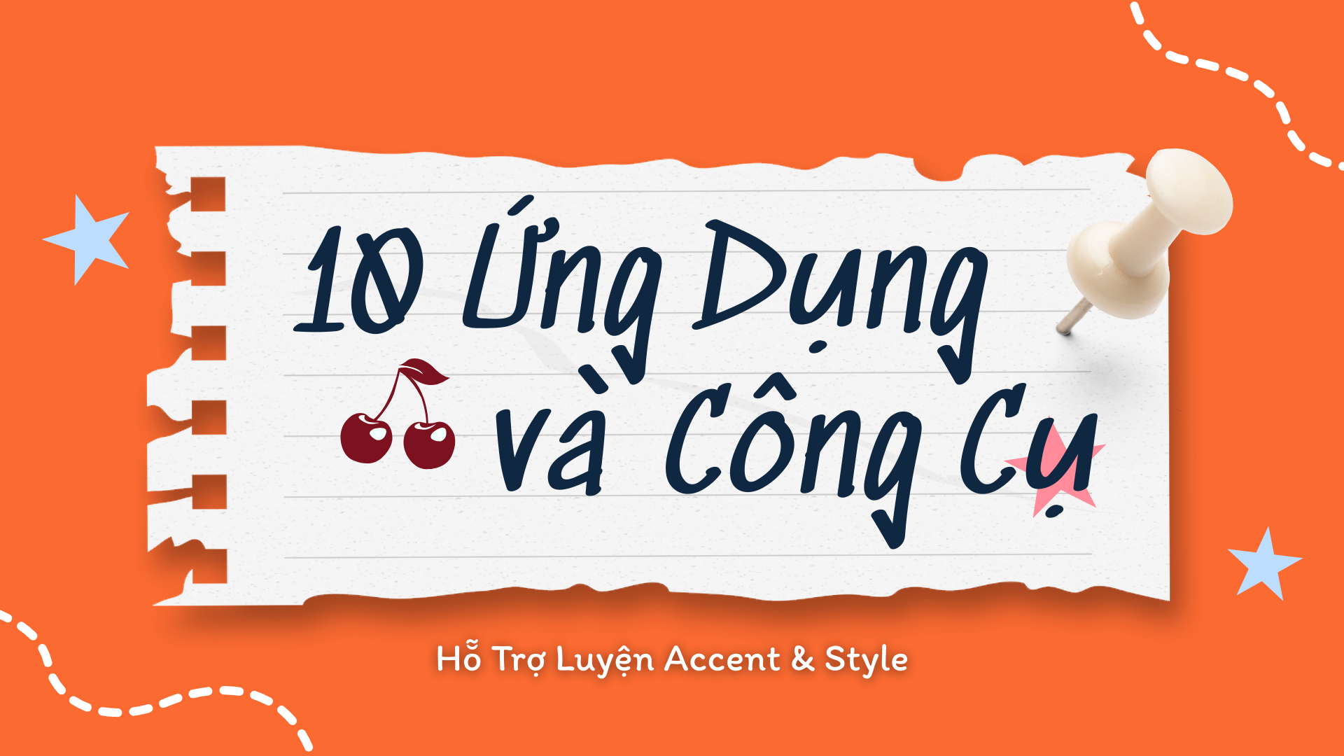 Ứng Dụng và Công Cụ Hỗ Trợ Luyện Accent & Style
