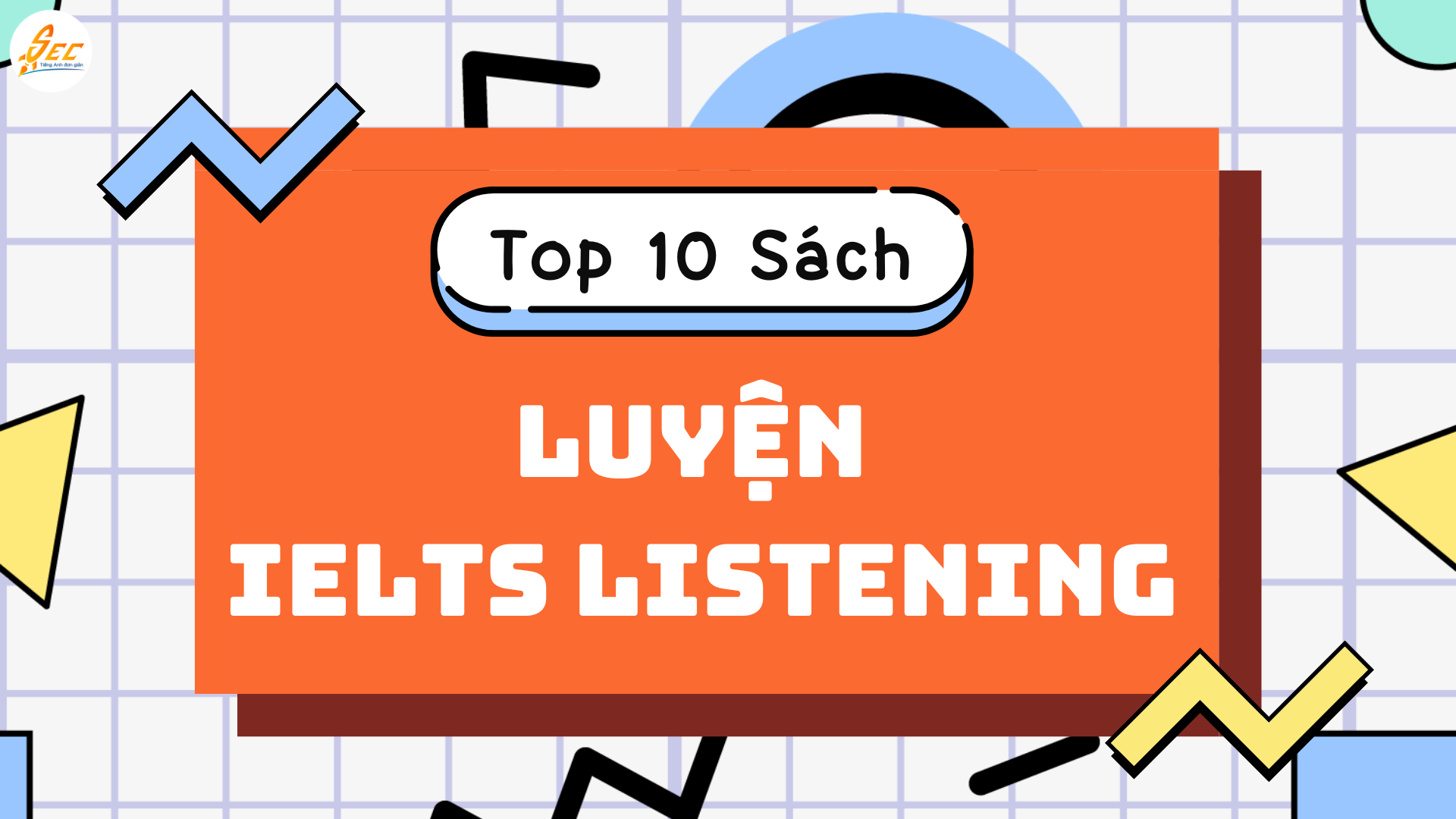Top 10 Sách Luyện IELTS Listening