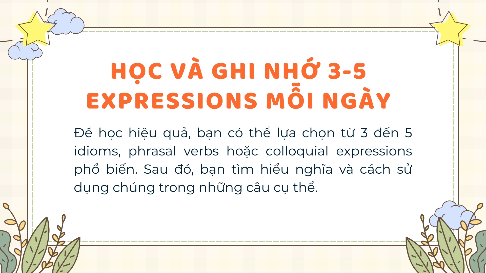 Checklist luyện expressions trong Speaking mỗi ngày 2025 1 Checklist luyện expressions trong Speaking mỗi ngày