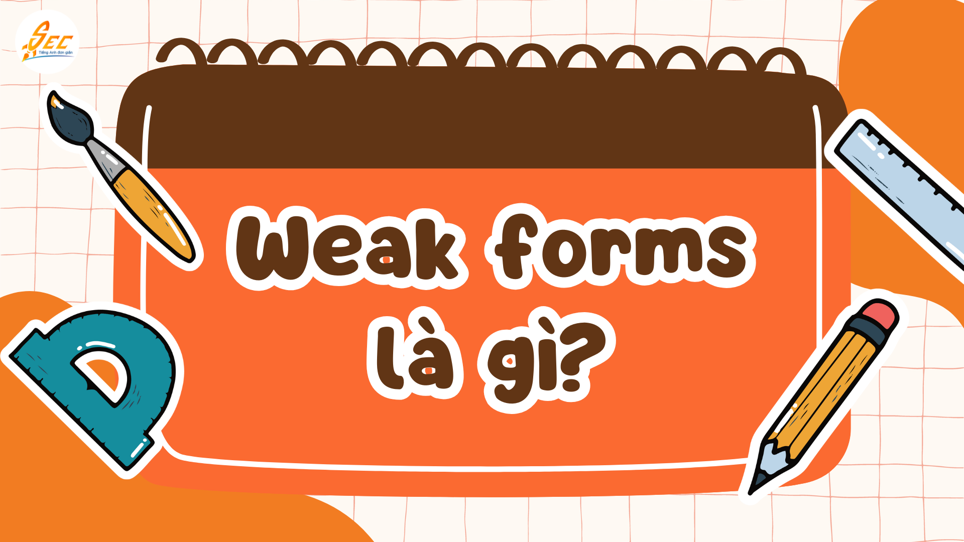 20 câu giao tiếp mẫu luyện weak forms