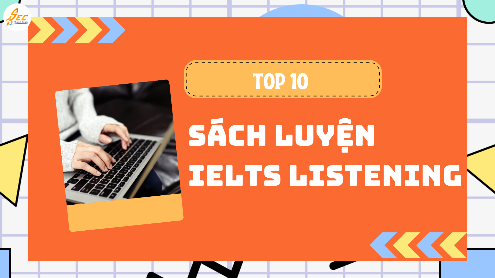 Top 10 Sách Luyện IELTS Listening