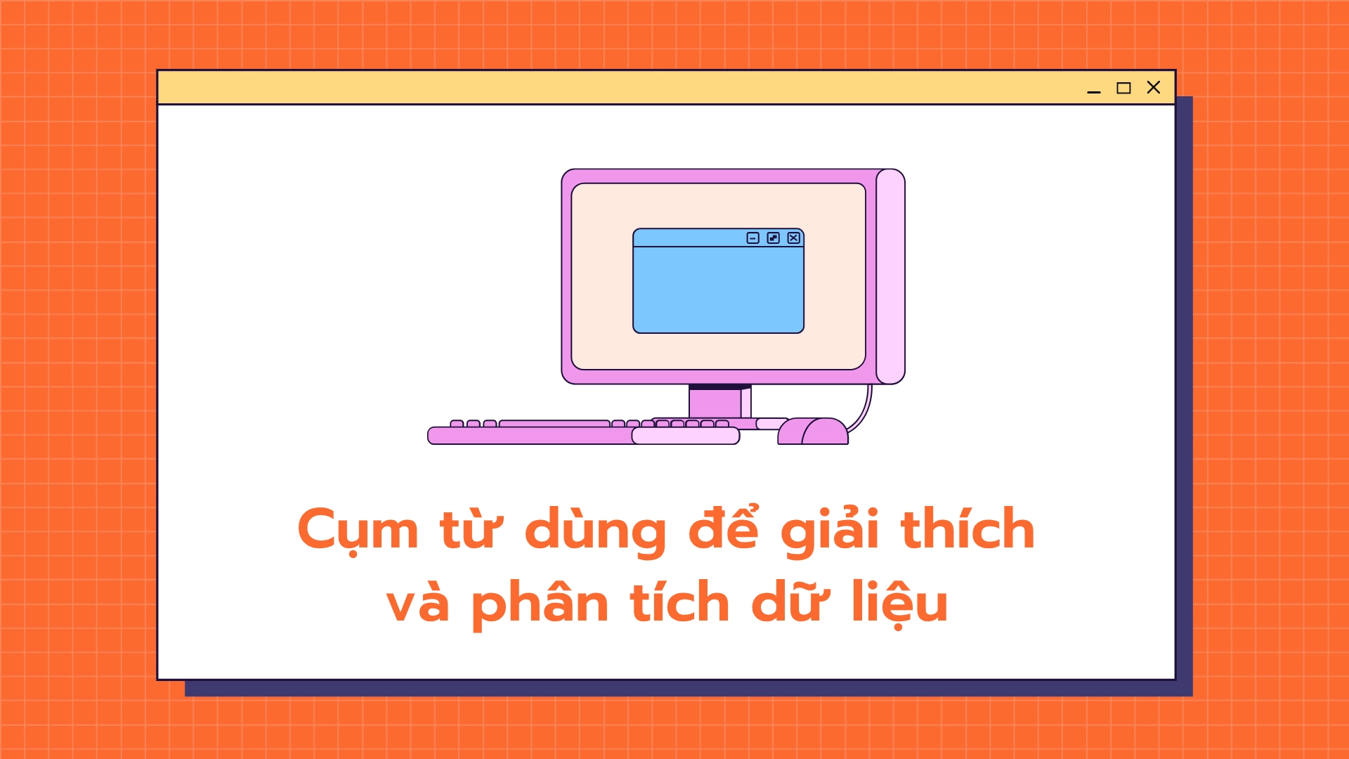 Từ vựng dùng để trình bày dữ liệu