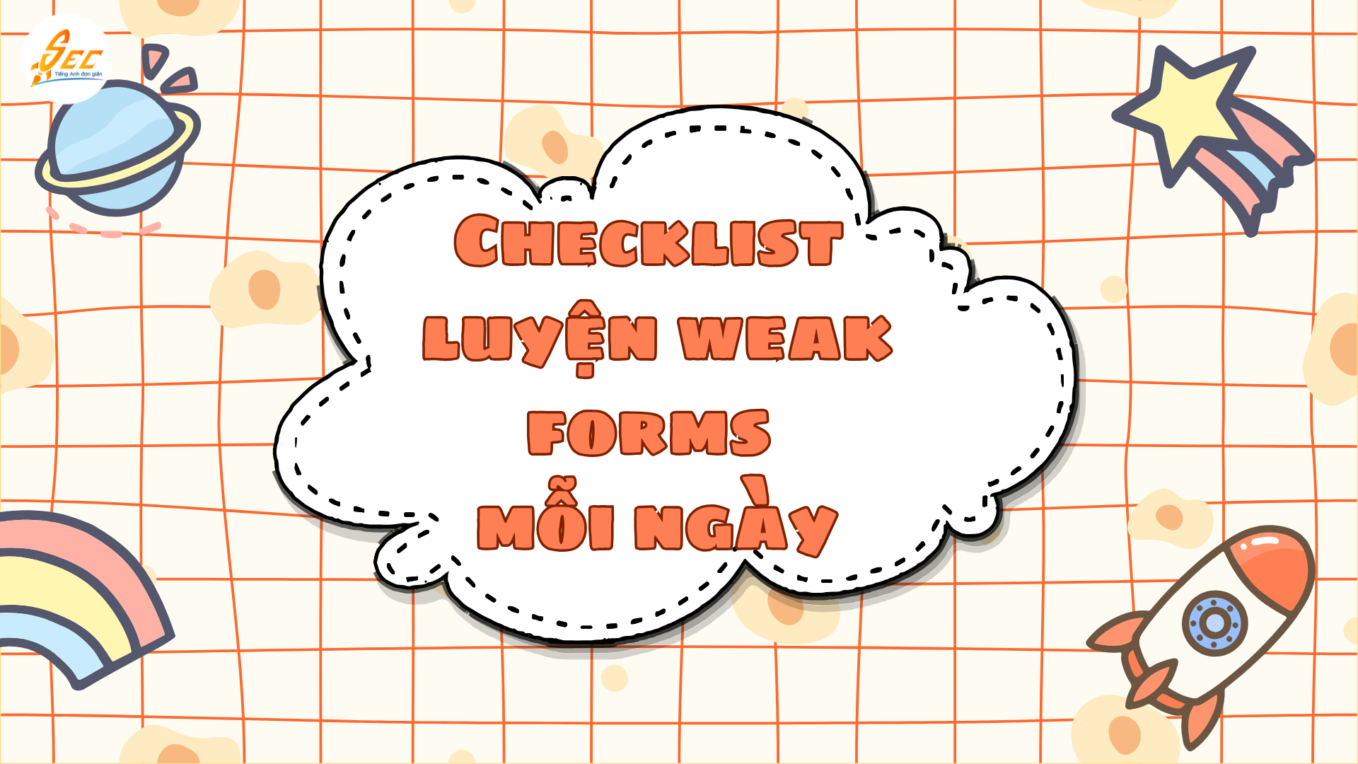 Weak forms – Checklist luyện weak forms