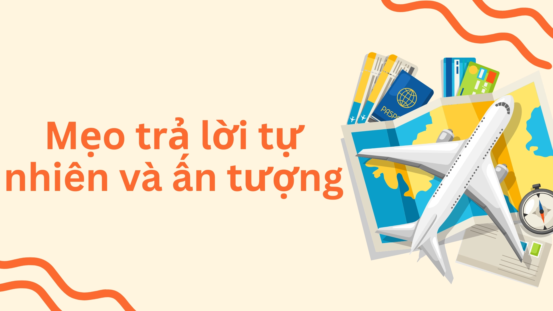 Trả lời về Travel & Holidays tự nhiên