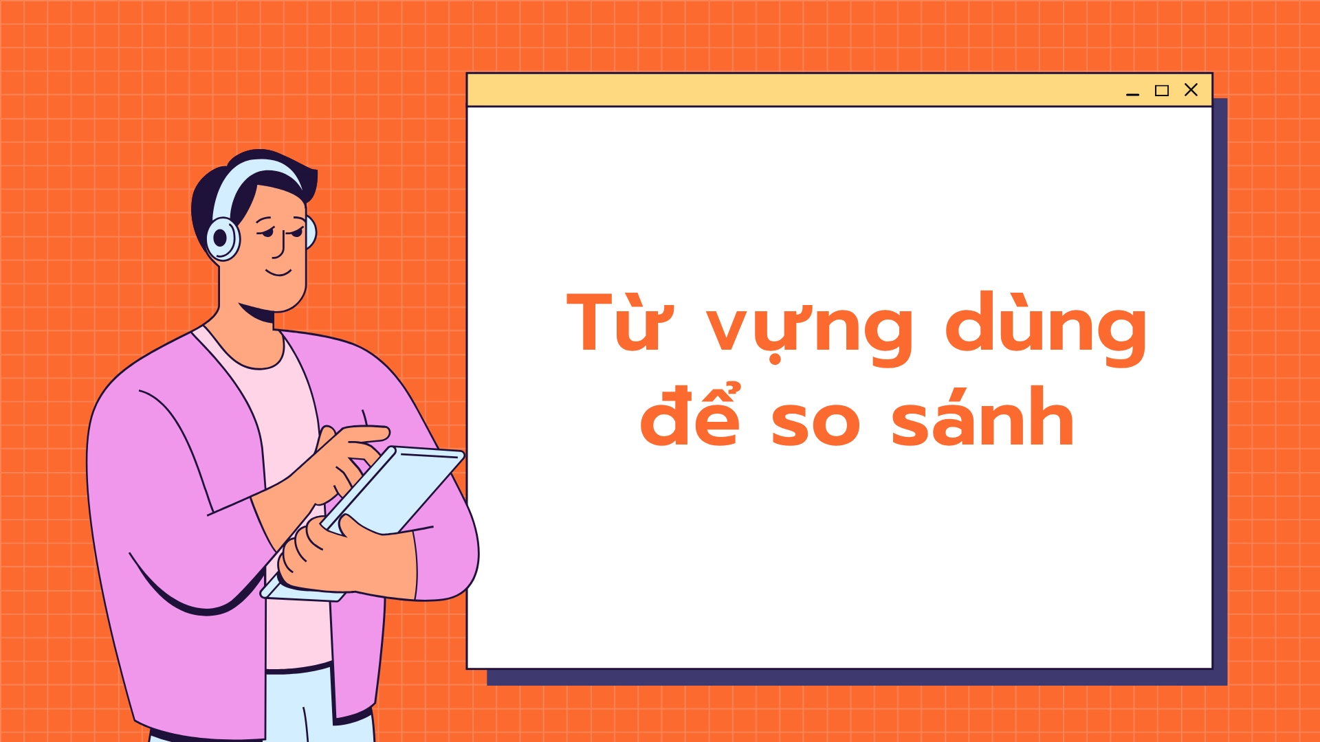 Từ vựng dùng để so sánh