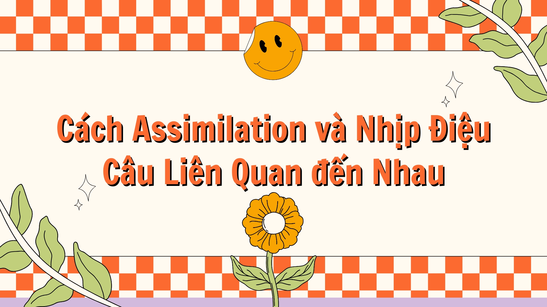Assimilation và nhịp điệu câu