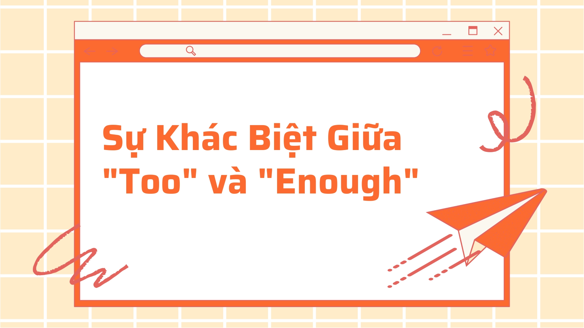 Lỗi nhầm too và enough