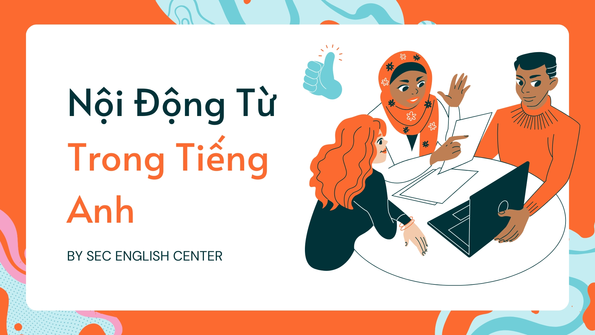 Nội Động Từ Trong Tiếng Anh