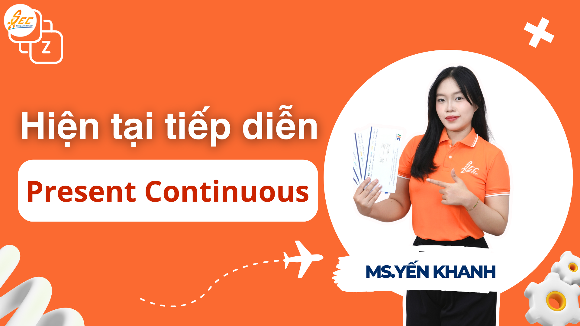 Hiện tại tiếp diễn: nền tảng quan trọng trong tiếng Anh (2026) 1 Hiện tại tiếp diễn