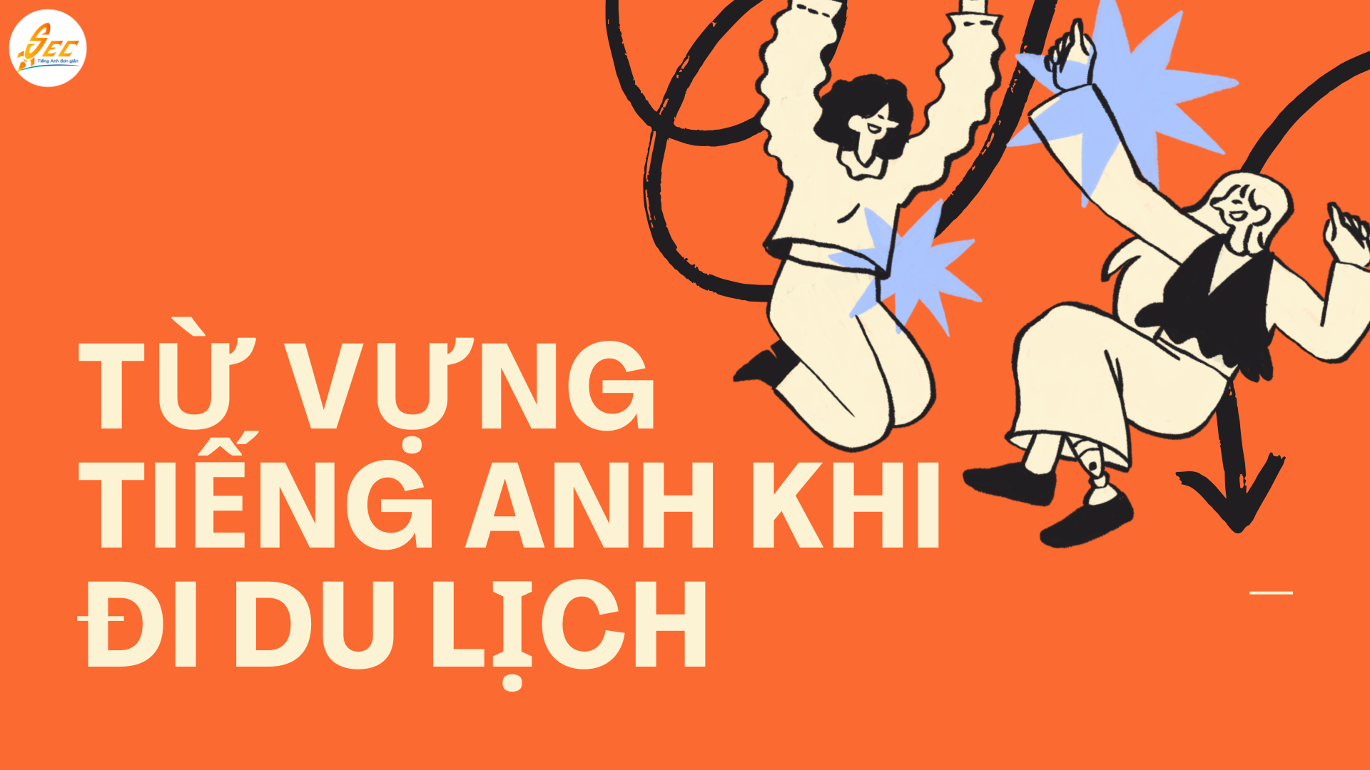 TỪ VỰNG TIẾNG ANH KHI ĐI DU LỊCH