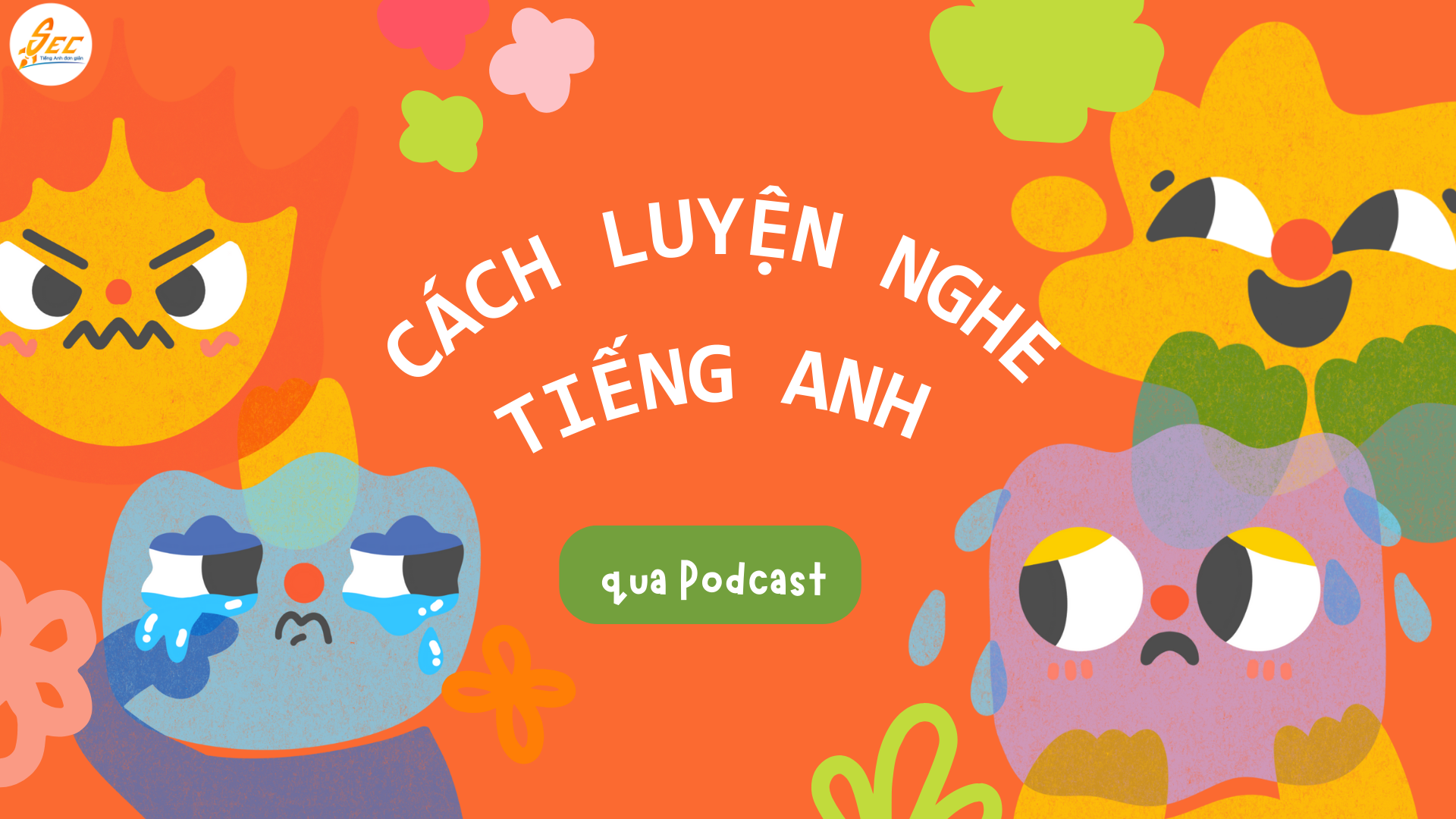 Cách Luyện Nghe Tiếng Anh qua Podcast