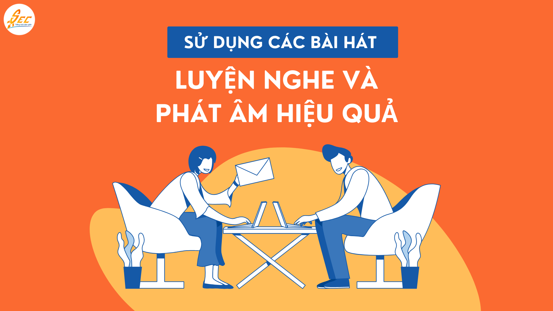 Sử dụng các bài hát để luyện nghe