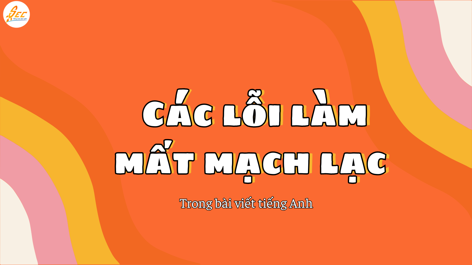 mạch lạc trong bài viết 