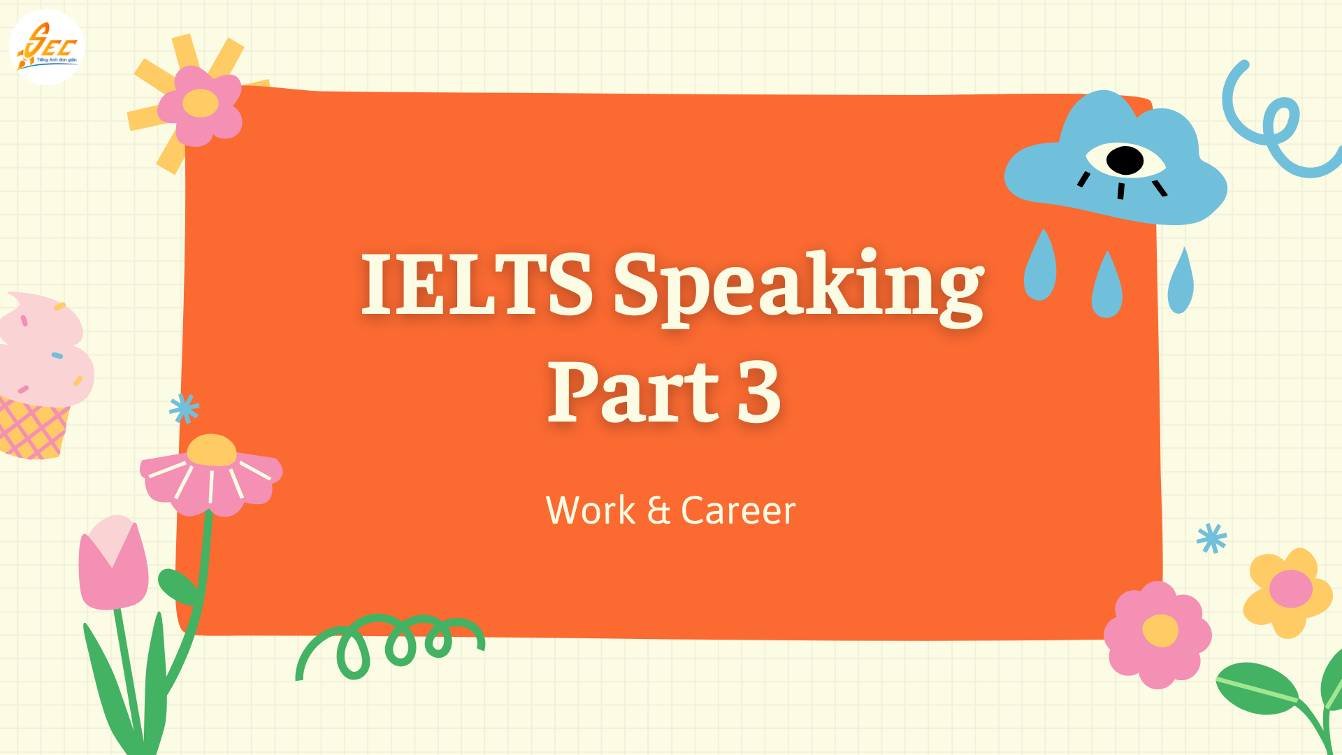 IELTS Speaking Part 3 Work & Career