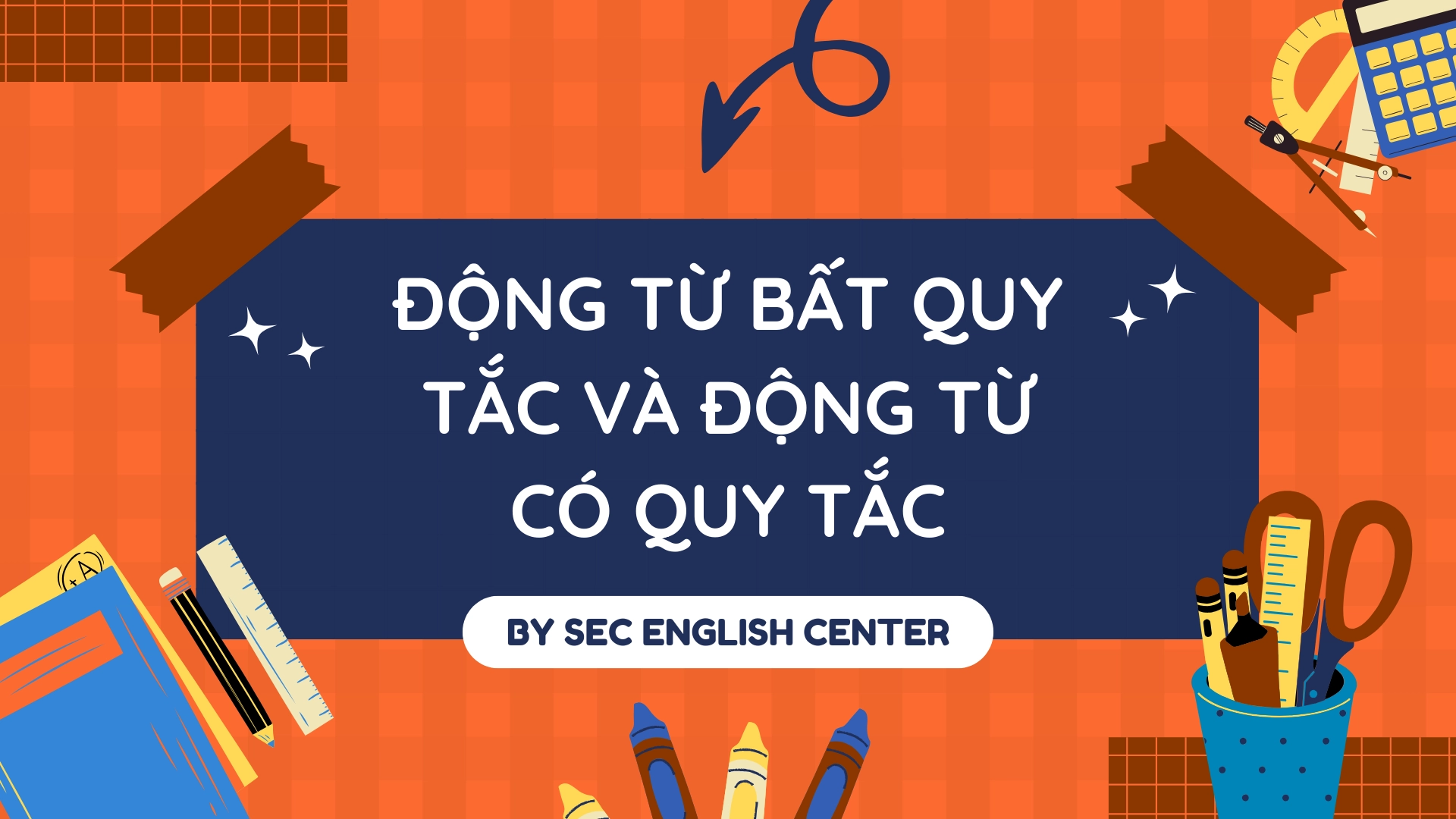 động từ bất quy tắc