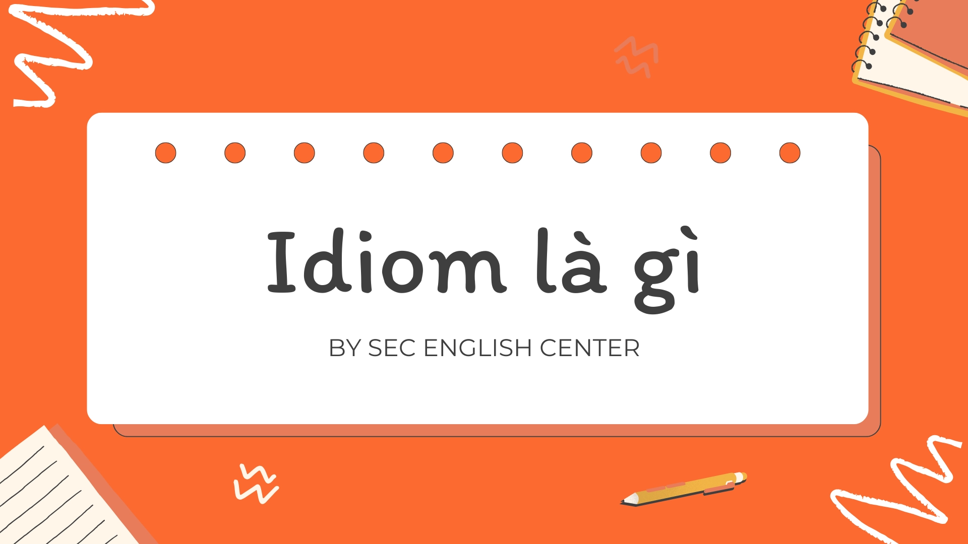idiom là gì
