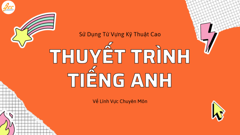 Thuyết Trình Tiếng Anh