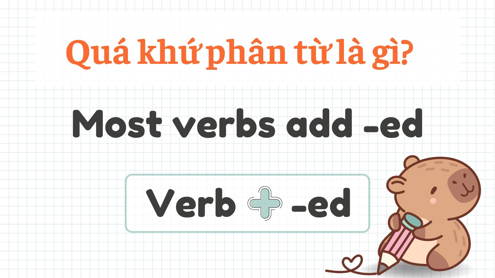 Quá khứ phân từ trong tiếng Anh cho người mất gốc 2026 1 Quá khứ phân từ