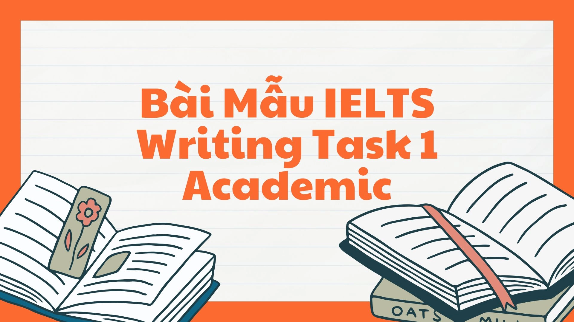 Viết bài IELTS Writing Task 1 Academic