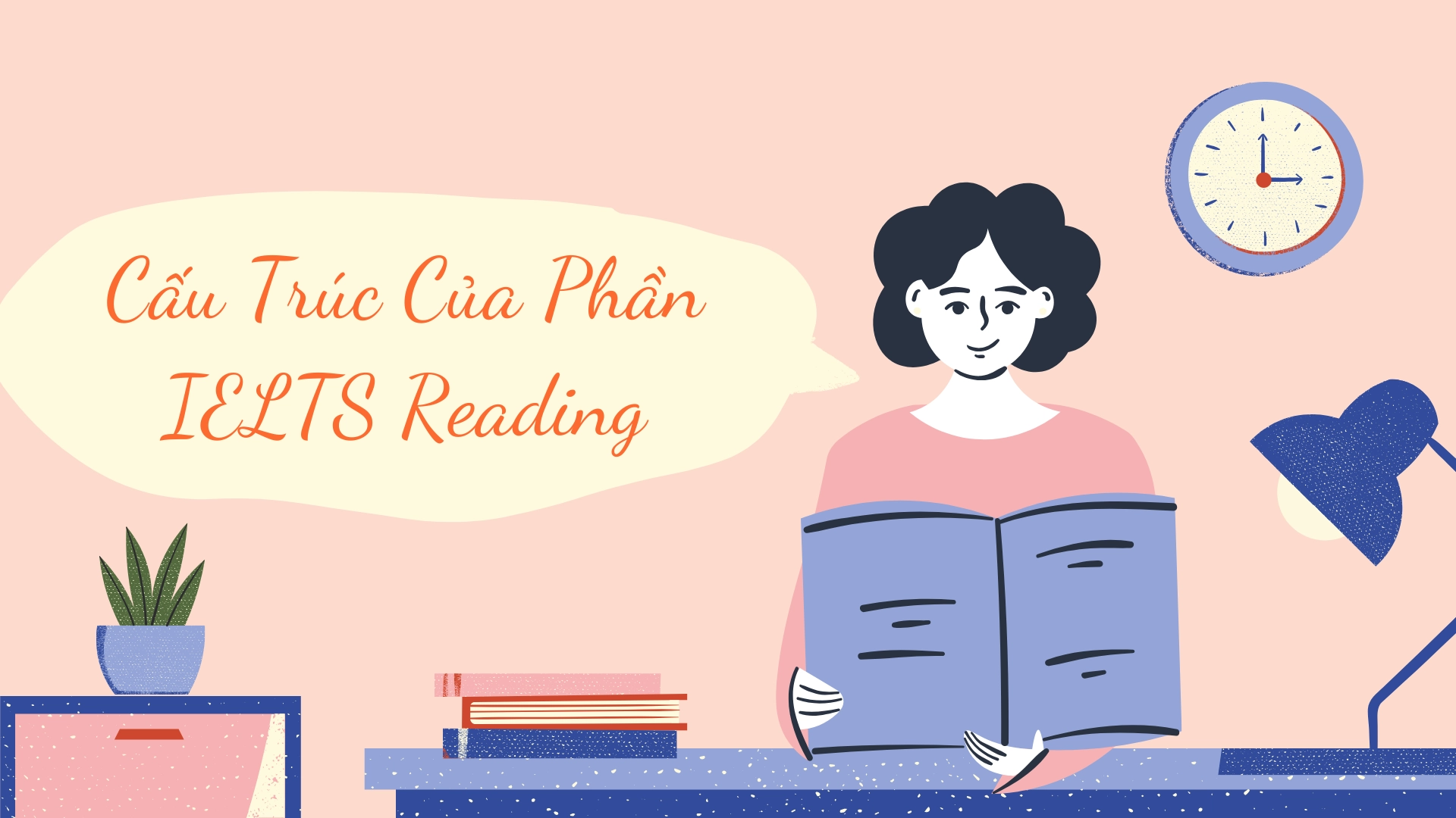 Cách cải thiện kỹ năng đọc trong IELTS Reading 