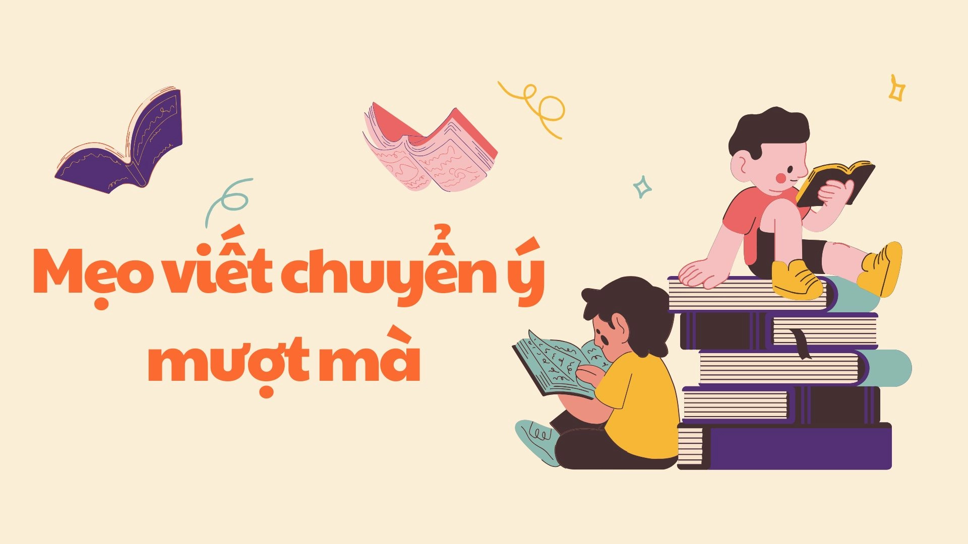 Cách tạo sự liên kết và chuyển tiếp mượt mà